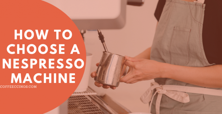 How to Choose Nespresso Machine | Ultimate Buying Guide