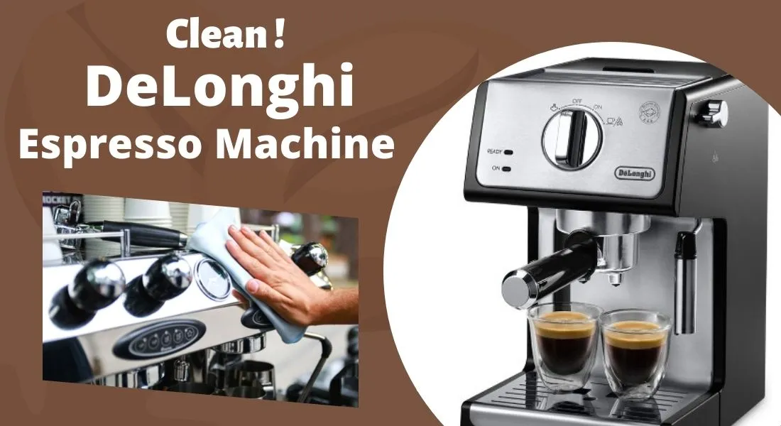Clean the DeLonghi Espresso Machine