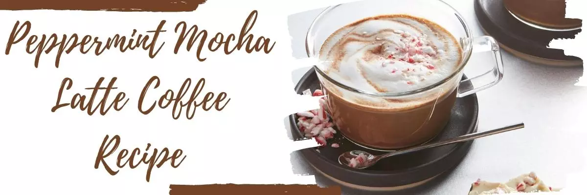 Peppermint Mocha Latte Recipe
